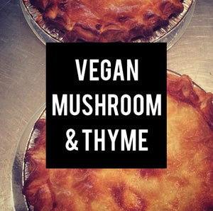 vegan mushroom & thyme family pie